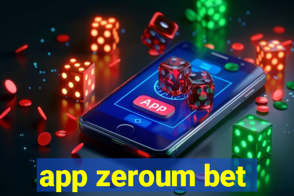 app zeroum bet